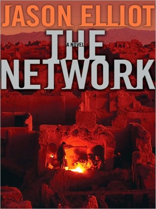 Title details for The Network by Jason Elliot - Wait list
